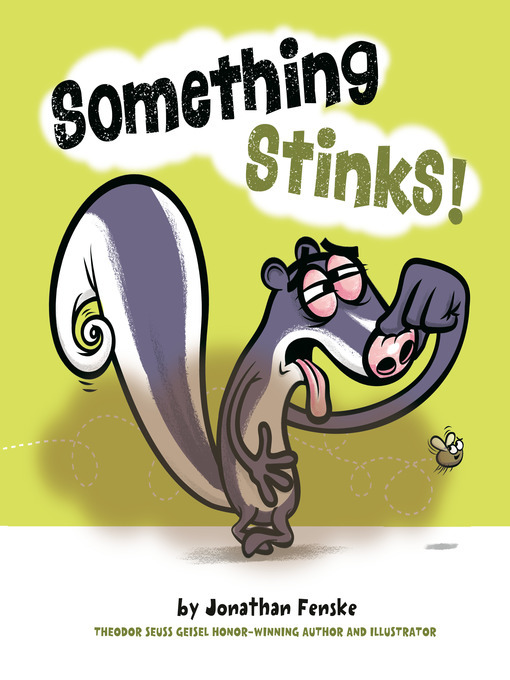 Title details for Something Stinks! by Jonathan Fenske - Wait list